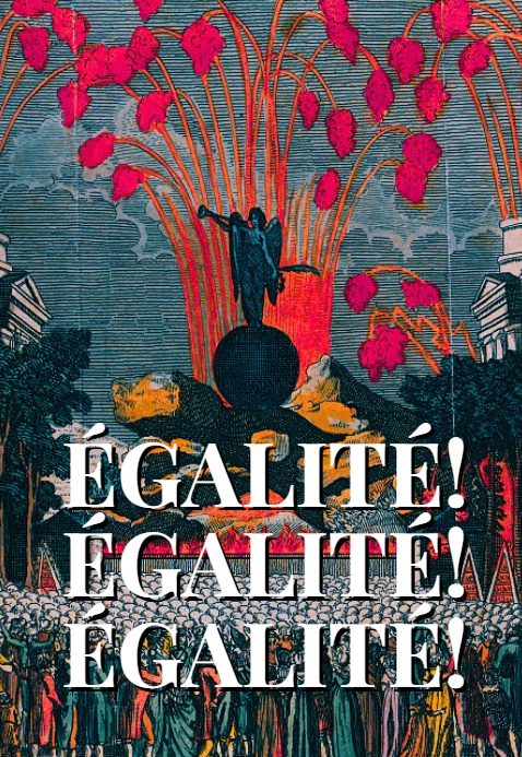 Égalité! Égalité! Égalité!